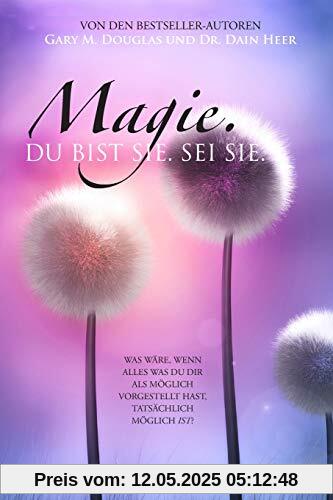Magie, Du Bist Ee. Sei Es. (German)