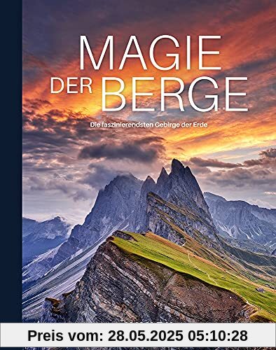 Magie der Berge: Die faszinierendsten Gebirge der Erde (Keine Reihe)