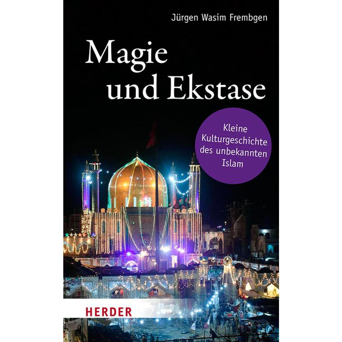 Magie und Ekstase von Herder Verlag GmbH