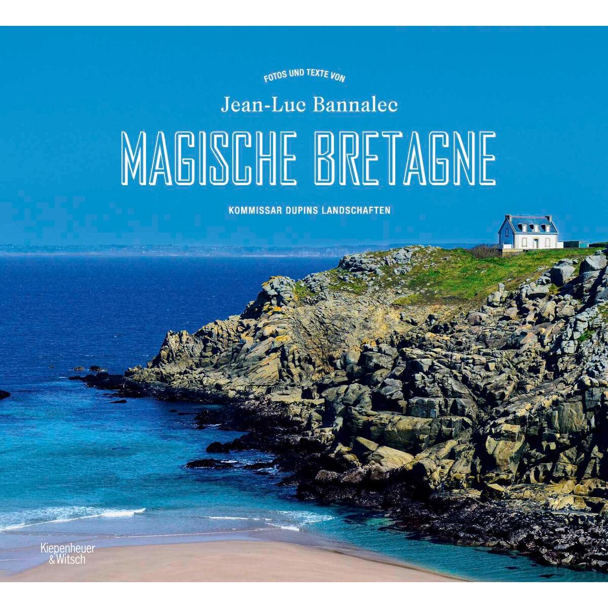 Magische Bretagne von Kiepenheuer & Witsch GmbH