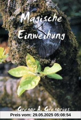 Magische Einweihung