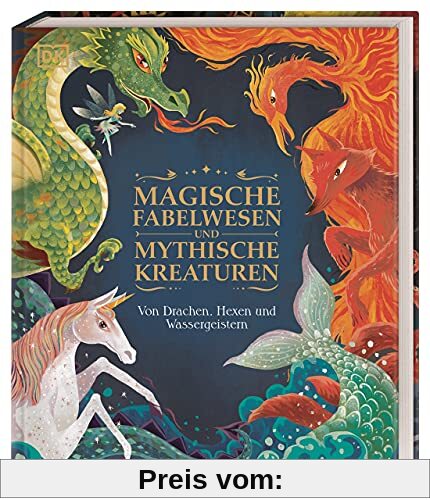 Magische Fabelwesen und mythische Kreaturen: Von Drachen, Hexen und Wassergeistern