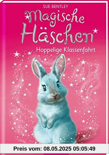 Magische Häschen - Hoppelige Klassenfahrt