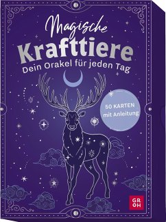 Magische Krafttiere - Dein Orakel für jeden Tag von Groh Verlag