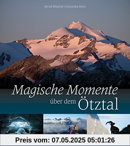 Magische Momente über dem Ötztal: Traumziele für das Bergjahr