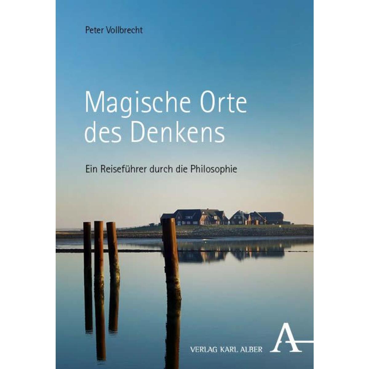 Magische Orte des Denkens von Karl Alber i.d. Nomos Vlg