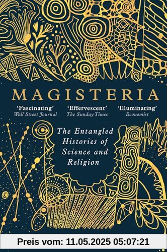 Magisteria: The Entangled Histories of Science & Religion