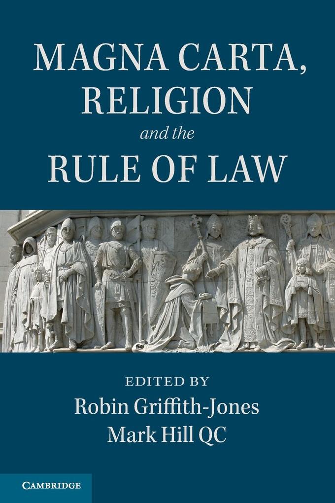 Magna Carta Religion and the Rule of Law von Cambridge University Press