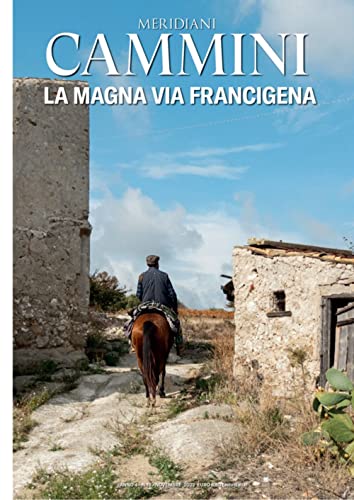 Magna via Francigena (Meridiani cammini)
