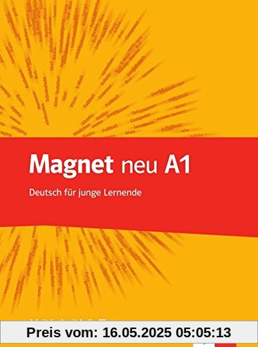 Magnet neu A1: Arbeitsbuch mit Audio-CD Magnet neu A1: Arbeitsbuch mit Audio-CD