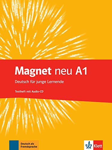 Magnet neu A1: Deutsch für junge Lernende. Testheft mit Audio-CD (Magnet neu: Deutsch für junge Lernende) Magnet neu A1: Deutsch für junge Lernende. Testheft mit Audio-CD (Magnet neu: Deutsch für junge Lernende)