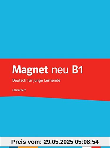 Magnet neu B1: Lehrerheft Magnet neu B1: Lehrerheft