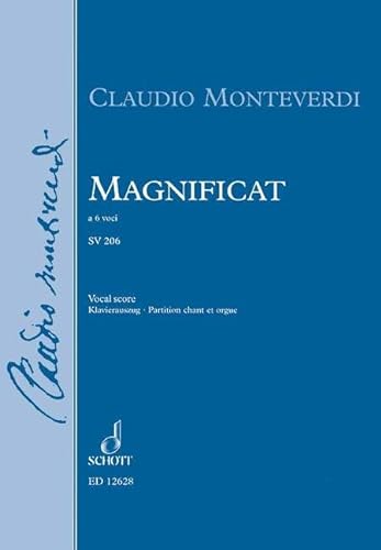 Magnificat: (Luk. 1, 46-55). M xiv, 327 / SV 206, Anh.. gemischter Chor (SSATTB), Soli (SSATTBB) und Basso continuo (Orgel). Klavierauszug.