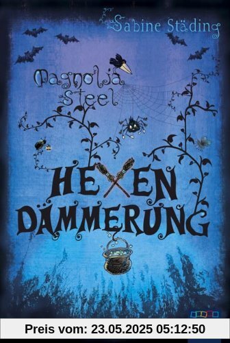 Magnolia Steel: Hexendämmerung Magnolia Steel: Hexendämmerung
