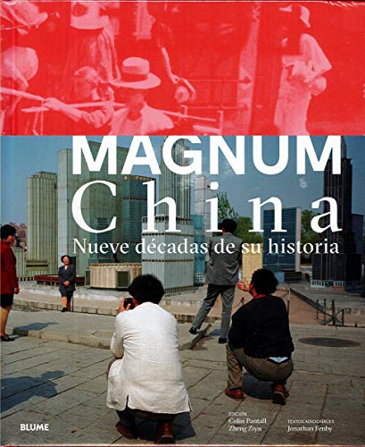 Magnum China : nueve décadas de su historia von BLUME (Naturart)