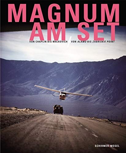 Magnum am Set: Photographien von den Dreharbeiten: Von Chaplin bis Malkovich, von 'Alamo' bis 'Zabriskie Point'. Photographien von den Dreharbeiten. ... Texten von Isabel Siben und Helmut Prinzler von Schirmer/Mosel