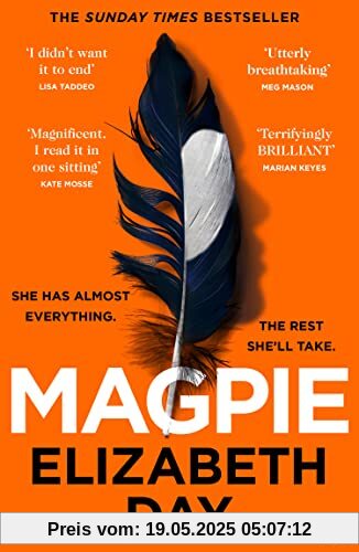Magpie: The Sunday Times bestselling psychological thriller - the perfect holiday read this summer Magpie: The Sunday Times bestselling psychological thriller - the perfect holiday read this summer