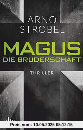 Magus.  Die Bruderschaft: Thriller