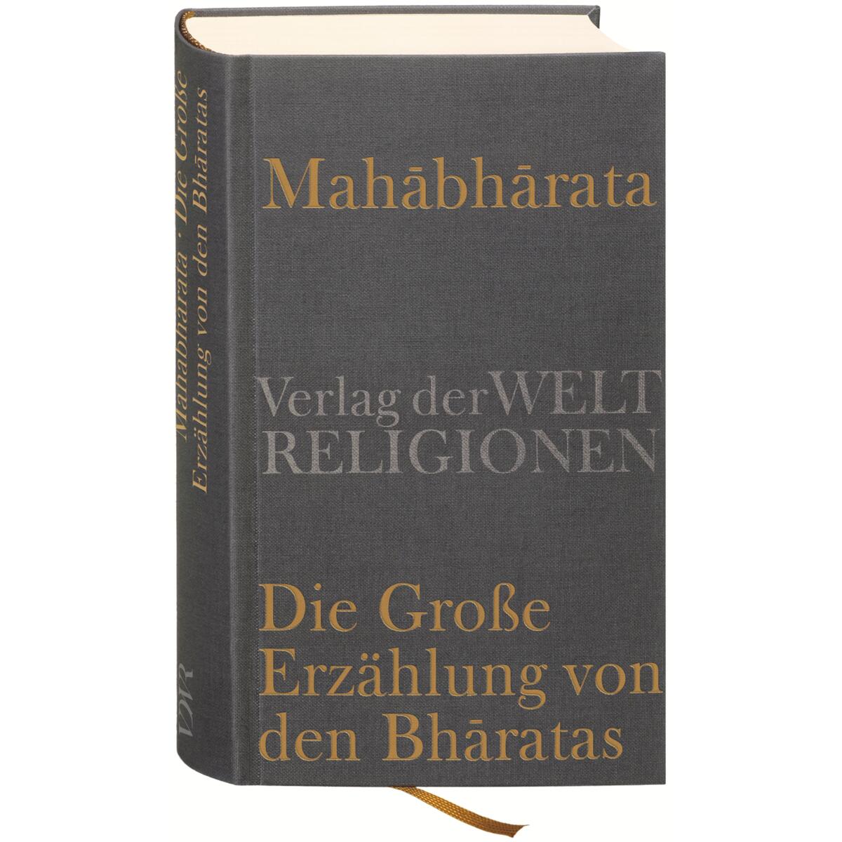 Mahabharata - Die Große Erzählung von den Bharatas Mahabharata - Die Große Erzählung von den Bharatas von Verlag der Weltreligionen