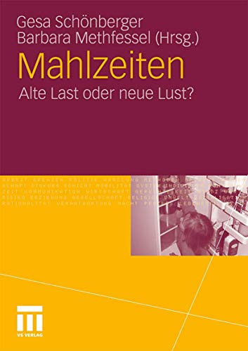 Mahlzeiten: Alte Last oder neue Lust?