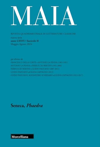 Maia. Rivista di letterature classiche. Seneca, Phaedra (2024) (Vol. 2) von Morcelliana