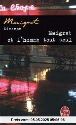 Maigret Et L Homme Tout Seul (Ldp Simenon)