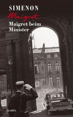 Maigret beim Minister / Kommissar Maigret Bd.46 von Kampa Verlag