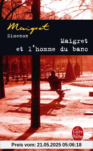 Maigret et l'homme du banc (Ldp Simenon)