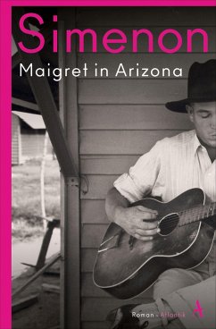 Maigret in Arizona von Atlantik Verlag