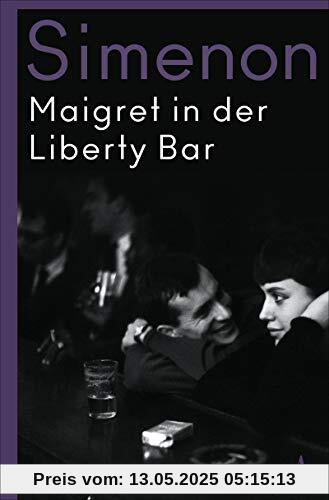 Maigret in der Liberty Bar: Roman (Kommissar Maigret)