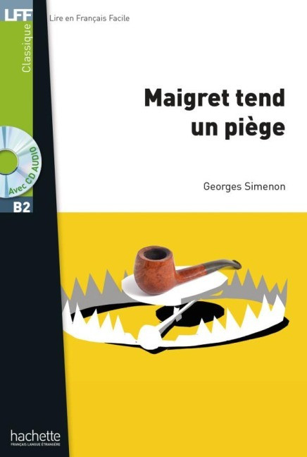 Maigret tend un piège. Lektüre mit Audio online Maigret tend un piège. Lektüre mit Audio online