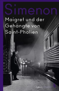 Maigret und der Gehängte von Saint-Pholien / Kommissar Maigret Bd.3 von Hoffmann und Campe