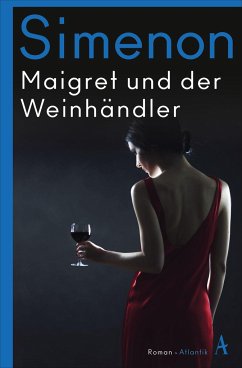 Maigret und der Weinhändler / Kommissar Maigret Bd.71 von Hoffmann und Campe