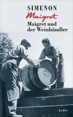 Maigret und der Weinhändler / Kommissar Maigret Bd.71 von Kampa Verlag