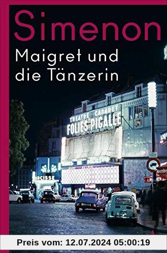 Maigret und die Tänzerin: Roman (Kommissar Maigret)