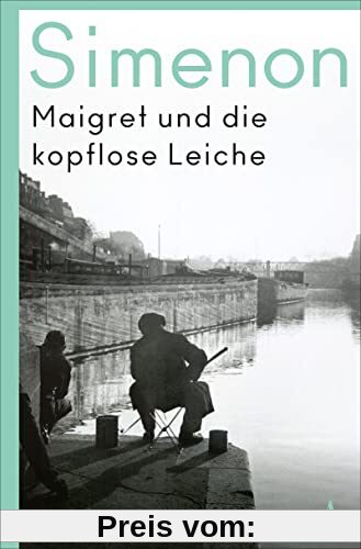 Maigret und die kopflose Leiche: Roman