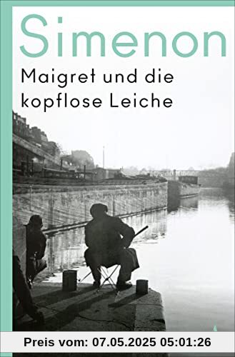Maigret und die kopflose Leiche: Roman