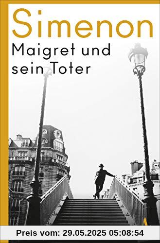 Maigret und sein Toter: Roman (Kommissar Maigret)