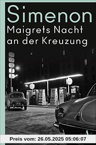 Maigrets Nacht an der Kreuzung: Roman (Kommissar Maigret)