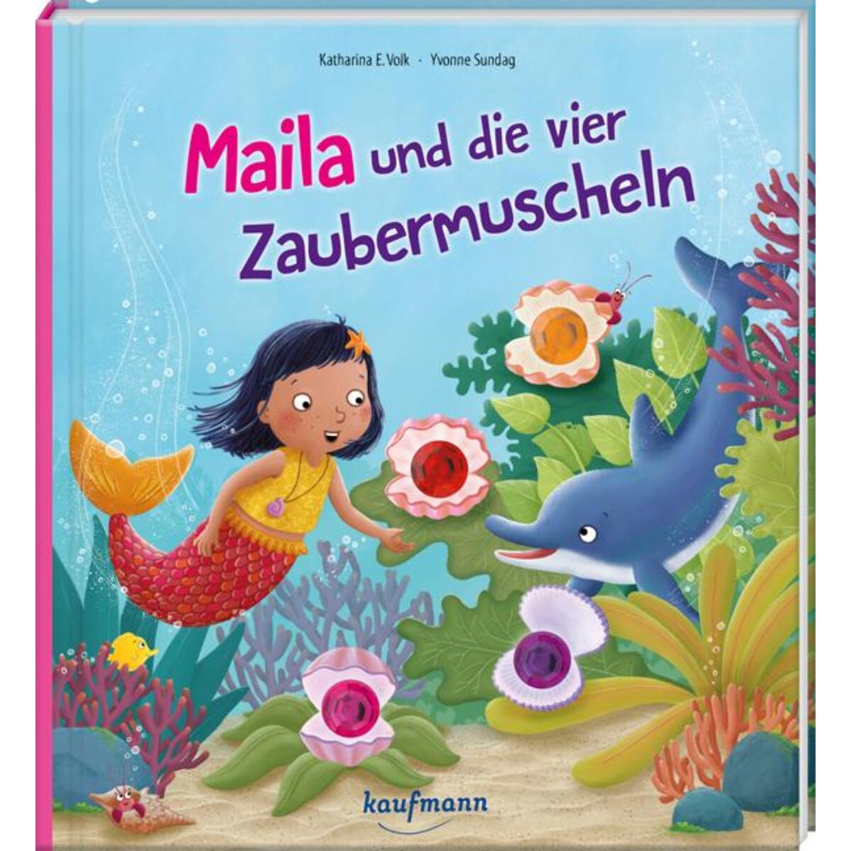 Maila und die vier Zaubermuscheln von Kaufmann Ernst Vlg GmbH