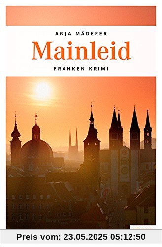 Mainleid (Franken Krimi)