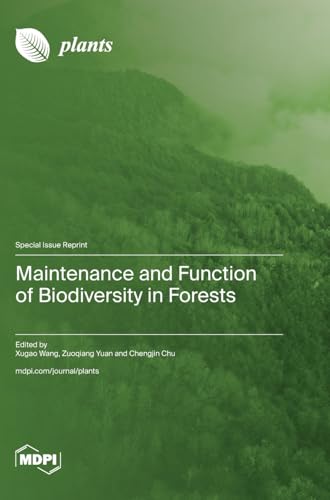 Maintenance and Function of Biodiversity in Forests von MDPI AG