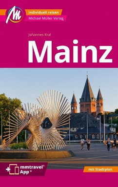 Mainz MM-City Reiseführer Michael Müller Verlag von Michael Müller Verlag