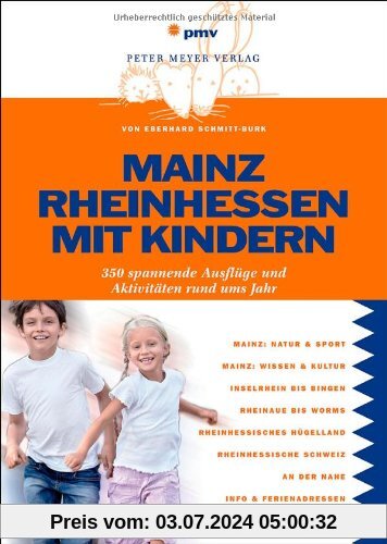 Mainz Rheinhessen mit Kindern: 350 Ausflüge & Aktivitäten rund ums Jahr