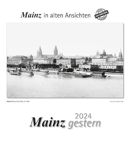 Mainz gestern 2024: Mainz in alten Ansichten von m + m Verlag