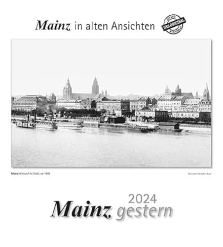 Mainz gestern 2024: Mainz in alten Ansichten von m + m Verlag