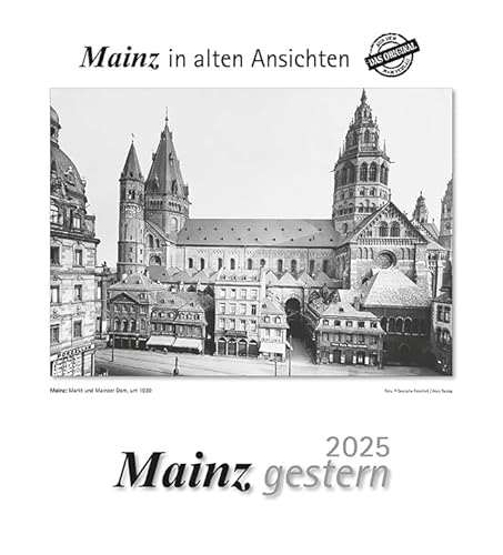 Mainz gestern 2025: Mainz in alten Ansichten