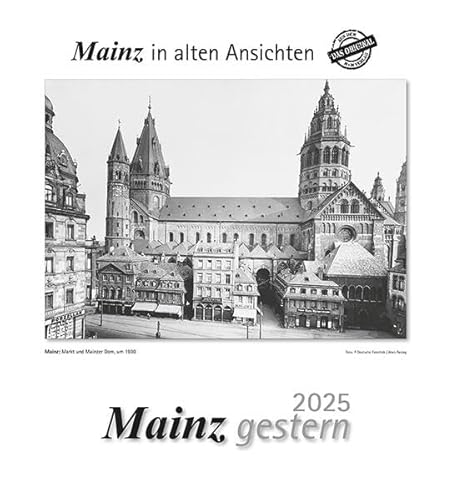 Mainz gestern 2025: Mainz in alten Ansichten Mainz gestern 2025: Mainz in alten Ansichten