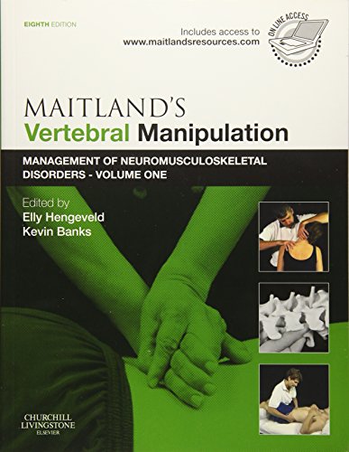 Maitland's Vertebral Manipulation: Management of Neuromusculoskeletal Disorders - Volume 1