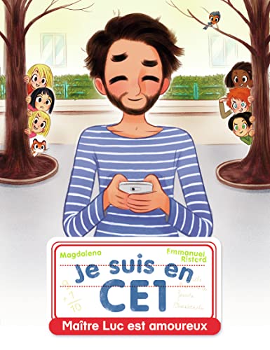 Je suis en CE1 - Maître Luc est amoureux
